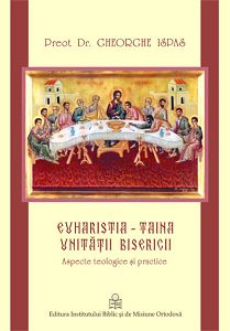Euharistia - Taina unitatii Bisericii